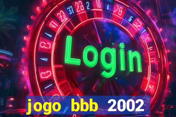 jogo bbb 2002 download android